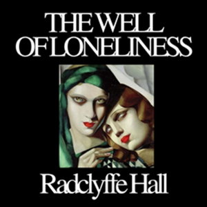 Radclyffe Hall - The Well of Loneliness