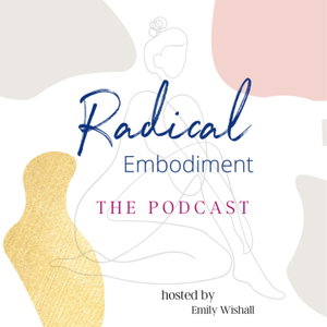 Radical Embodiment