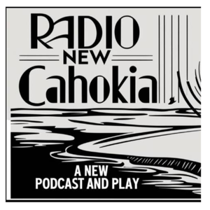 Radio New Cahokia