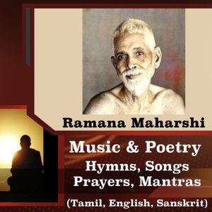 Ramana Maharshi Poetry & Music: In Tamil, English, Sanskrit
