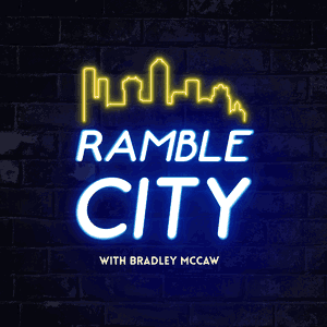 Ramble City with Bradley McCaw