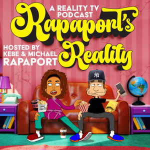 Rapaport's Reality Hosted By Kebe and Michael Rapaport