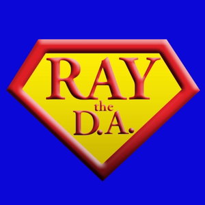 Ray the D.A.'s Podcast