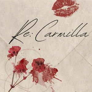 Re: Carmilla