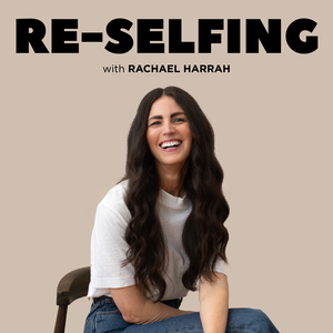 RE-SELFING | A Self Discovery Podcast