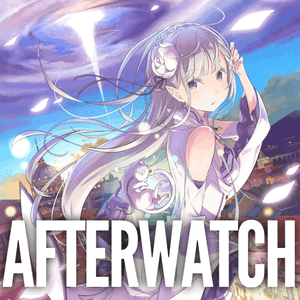 Re: Zero - Afterwatch