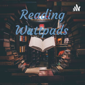 Reading Wattpads 