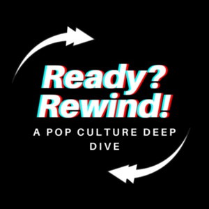 Ready? Rewind! 