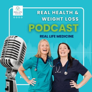 Real Health and Weight Loss Podcast