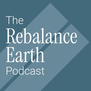 Rebalance Earth Podcast