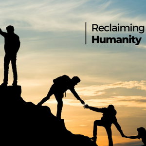 Reclaiming Humanity: Embracing What Matters Most