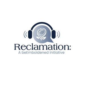 Reclamation: A beEmboldened Initiative 