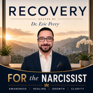 Recovery FOR the Narcissist | Narcissism | Awareness | Accountability | Growth