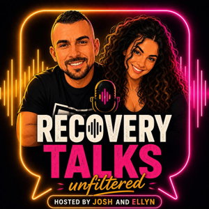 Recovery Talks Unfiltered