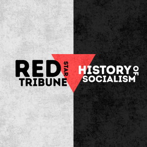 Red Star Tribune | History of Socialism