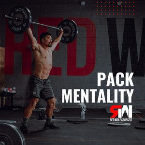 Red Wolf CrossFit - Pack Mentality 