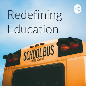 Redefining Education