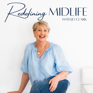 Redefining Midlife with Jo Clark
