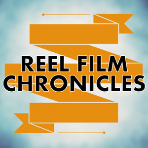 Reel Film Chronicles
