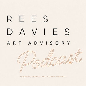 Rees Davies Art Advisory Podcast