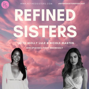Refined Sisters Podcast