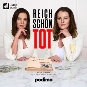 Reich, schön, tot - True Crime