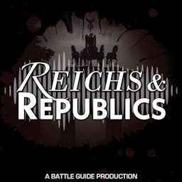 Reichs & Republics | The German History Podcast