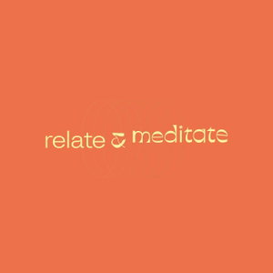 Relate and Meditate