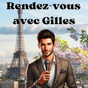 Rendez-vous avec Gilles - Easy french podcast - learn french