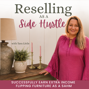 Reselling As A Side Hustle | SAHM, Make Money, Furniture Flipping, Decor, Thrifting, Work From Home