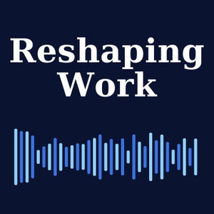 Reshaping Work