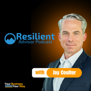 Resilient Advisor Podcast