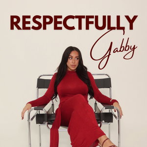 Respectfully Gabby