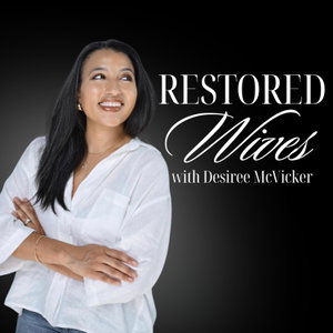 Restored Wives