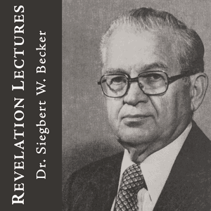 Revelation Lectures - Siegbert Becker