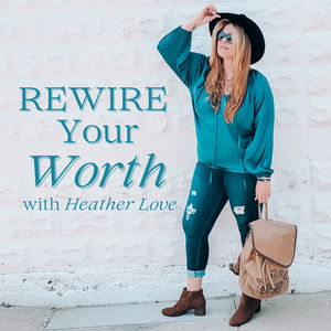 Rewire Your Worth