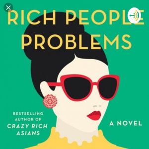"Rich People Problems"