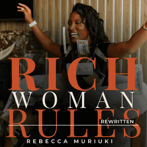 RICH Woman Rules