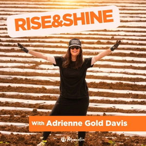 Rise & Shine with Adrienne Gold Davis