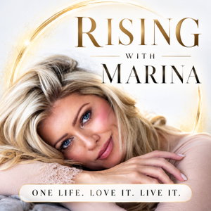 RISING WITH MARINA
