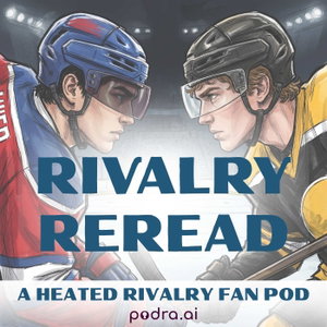 Rivalry Reread: A Heated Rivalry Fan Podcast