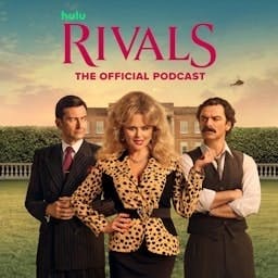 Rivals: The Official Podcast