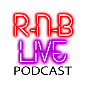 RnB Live Podcast 
