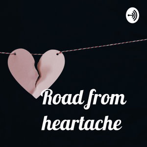 Road from heartache 