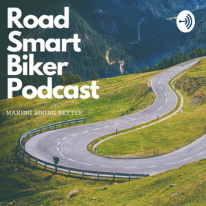 Road Smart Biker Podcast