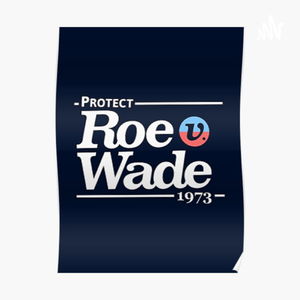 Roe V. Wade discussion