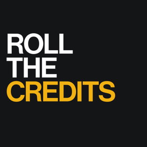 ROLL THE CREDITS