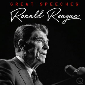 Ronald Reagan - Great Speeches