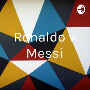 Ronaldo v Messi
