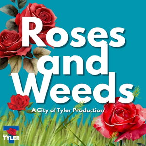 Roses & Weeds